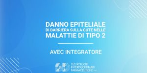 danno di barriera sulla cute malattie tipo 2 avec integratore